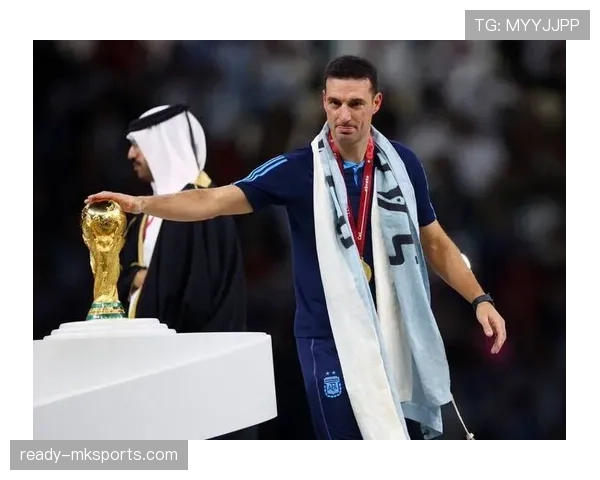 斯卡洛尼战术灵活应变,引领阿根廷队稳步迈向世界杯辉煌